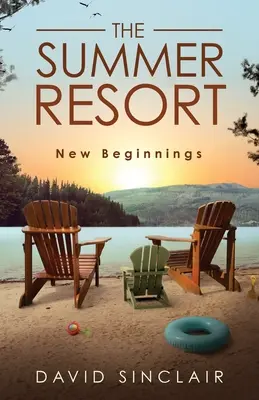 Letni kurort: Nowe początki - The Summer Resort: New Beginnings