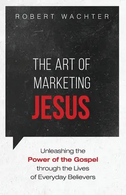 Sztuka marketingu Jezusa - The Art of Marketing Jesus