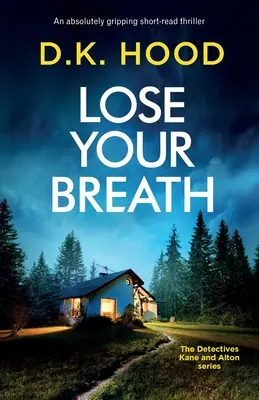 Stracić oddech: Absolutnie trzymający w napięciu thriller - Lose Your Breath: An absolutely gripping short-read thriller