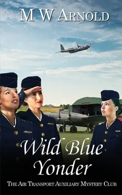 Wild Blue Yonder