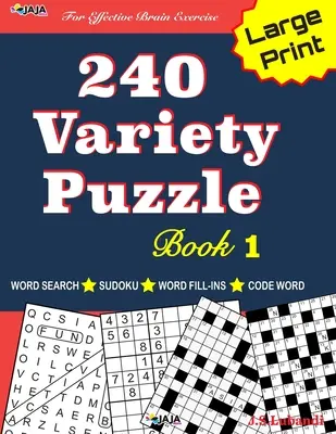 240 różnorodnych puzzli Book 1: wyszukiwanie słów, sudoku, kodowanie słów i wypełnianie słów dla skutecznego ćwiczenia mózgu! - 240 Variety Puzzle Book 1: Word Search, Sudoku, Code Word and Word Fill-in for Effective Brain Exercise!