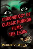 Chronologia klasycznych horrorów: Lata 30. XX wieku - Chronology of Classic Horror Films: The 1930s