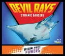 Devil Rays: Dynamiczni tancerze - Devil Rays: Dynamic Dancers