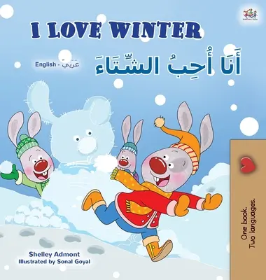 Kocham zimę (angielsko-arabska dwujęzyczna książka dla dzieci) - I Love Winter (English Arabic Bilingual Book for Kids)