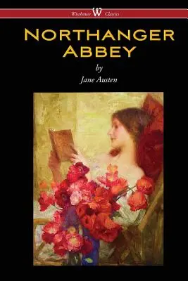 Opactwo Northanger (Wisehouse Classics Edition) - Northanger Abbey (Wisehouse Classics Edition)