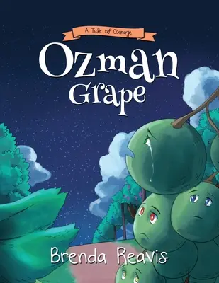 Ozman Grape: Opowieść o odwadze - Ozman Grape: A Tale Of Courage