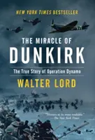 Cud Dunkierki: prawdziwa historia operacji Dynamo - The Miracle of Dunkirk: The True Story of Operation Dynamo