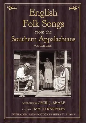 Angielskie pieśni ludowe z południowych Appalachów, tom 1 - English Folk Songs from the Southern Appalachians, Vol 1