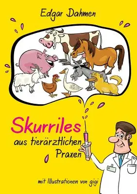 Skurriles aus tierrztlichen Praxen