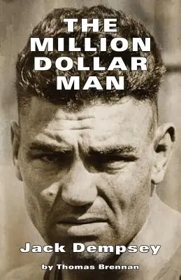 Człowiek za milion dolarów: Jack Dempsey - The Million Dollar Man: Jack Dempsey