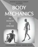 Mechanika ciała w zdrowiu i chorobie - Body Mechanics in Health and Disease