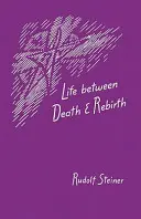 Życie między śmiercią a odrodzeniem: Aktywne połączenie między żywymi i umarłymi (Cw 140) - Life Between Death and Rebirth: The Active Connection Between the Living and the Dead (Cw 140)