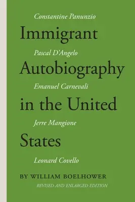 Autobiografia imigrantów w Stanach Zjednoczonych: Pięć wersji włosko-amerykańskiego doświadczenia - Immigrant Autobiography in the United States: Five Versions of the Italian American Experience