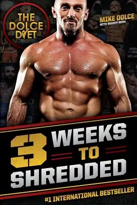 Dieta Dolce: 3 tygodnie, by stać się szczupłym - The Dolce Diet: 3 Weeks to Shredded