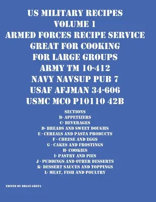 Przepisy wojskowe USA Tom 1 Serwis przepisów sił zbrojnych Świetne do gotowania dla dużych grup - US Military Recipes Volume 1 Armed Forces Recipe Service Great for Cooking for Large Groups