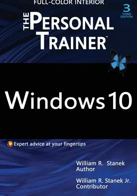 Windows 10: Osobisty trener, wydanie 3 (PEŁEN KOLOR): Twój spersonalizowany przewodnik po systemie Windows 10 - Windows 10: The Personal Trainer, 3rd Edition (FULL COLOR): Your personalized guide to Windows 10