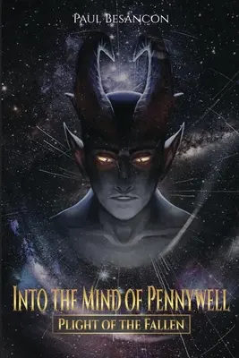 Into the Mind of Pennywell: Los upadłych - Into the Mind of Pennywell: Plight of the Fallen