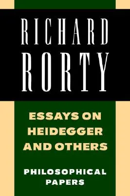 Eseje o Heideggerze i innych: Rozprawy filozoficzne - Essays on Heidegger and Others: Philosophical Papers