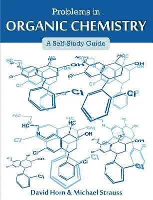 Problemy w chemii organicznej: Przewodnik do samodzielnej nauki - Problems in Organic Chemistry: A Self-Study Guide