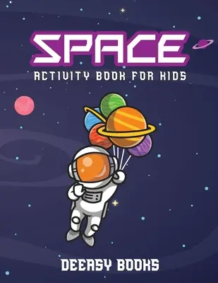 Kosmiczny zeszyt ćwiczeń dla dzieci - Space Activity Book for Kids