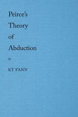 Teoria uprowadzenia Peirce'a - Peirce's Theory of Abduction