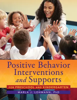 Pozytywne interwencje behawioralne i wsparcie dla przedszkoli i zerówek - Positive Behavior Interventions and Supports for Preschool and Kindergarten