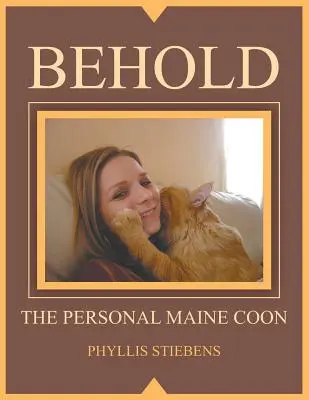 Oto osobisty Maine Coon - Behold the Personal Maine Coon