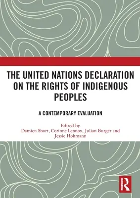 Deklaracja Narodów Zjednoczonych w sprawie praw ludów tubylczych: Współczesna ocena - The United Nations Declaration on the Rights of Indigenous Peoples: A Contemporary Evaluation