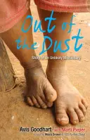 Out of the Dust: Historia nieprawdopodobnego misjonarza - Out of the Dust: Story of an Unlikely Missionary