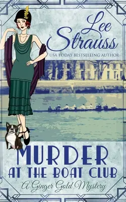 Murder at the Boat Club: przytulna tajemnica morderstwa z lat 1920. - Murder at the Boat Club: a cozy 1920s murder mystery