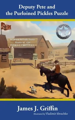 Zastępca Pete'a i zagadka skradzionych pikli - Deputy Pete and the Purloined Pickles Puzzle