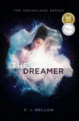 Marzyciel: Dreamland Series Book I - The Dreamer: The Dreamland Series Book I