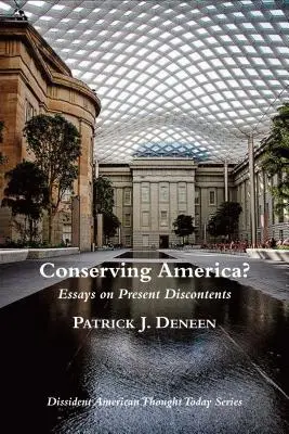 Zachować Amerykę? Eseje o współczesnym niezadowoleniu - Conserving America?: Essays on Present Discontents