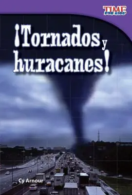 Tornada i huragany! (Tornada i huragany!) (Wersja hiszpańska) = Tornada i huragany! - Tornados Y Huracanes! (Tornadoes and Hurricanes!) (Spanish Version) = Tornadoes and Hurricanes!