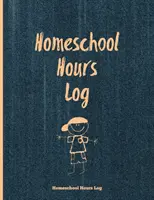 Dziennik zajęć domowych: Codzienne nagrywanie i śledzenie godzin nauki w domu dla dzieci Książka, dziennik, dziennik przedszkolaków - Homeschool Hours Log: Daily Record & Track Homeschooling Hours For Kids Book, Journal, Homeschoolers Logbook