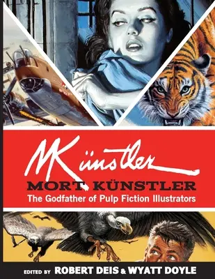 Mort Knstler: Ojciec chrzestny ilustratorów pulp fiction - Mort Knstler: The Godfather of Pulp Fiction Illustrators