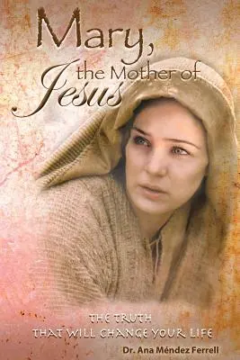Maryja Matka Jezusa - Mary The Mother of Jesus