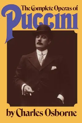 Wszystkie opery Pucciniego - The Complete Operas of Puccini