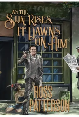 Gdy wschodzi słońce, na niego pada - As The Sun Rises It Dawns On Him