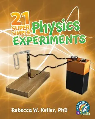 21 super prostych eksperymentów z fizyki - 21 Super Simple Physics Experiments