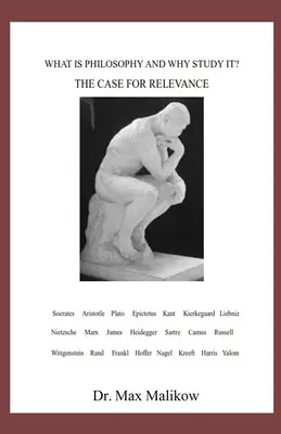 Czym jest filozofia i po co ją studiować: argumenty za istotnością - What Is Philosophy and Why Study It?: The Case for Relevance