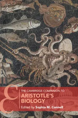 The Cambridge Companion to Aristotle's Biology (Przewodnik po biologii Arystotelesa) - The Cambridge Companion to Aristotle's Biology