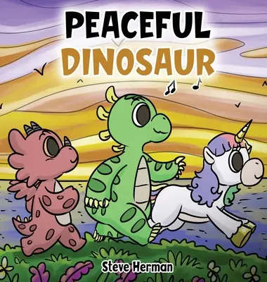 Spokojny dinozaur: opowieść o pokoju i uważności. - Peaceful Dinosaur: A Story about Peace and Mindfulness.