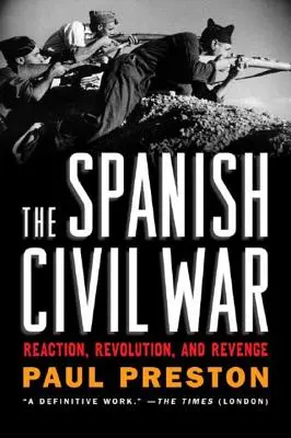 Hiszpańska wojna domowa: reakcja, rewolucja i zemsta - The Spanish Civil War: Reaction, Revolution, and Revenge