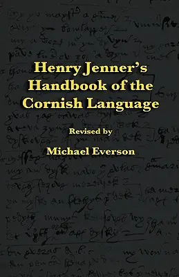 Podręcznik języka kornwalijskiego Henry'ego Jennera - Henry Jenner's Handbook of the Cornish Language