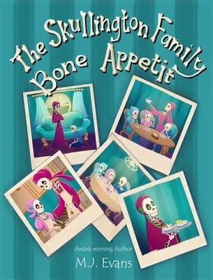 Rodzina Skullingtonów - Bone Appetit - The Skullington Family Bone Appetit