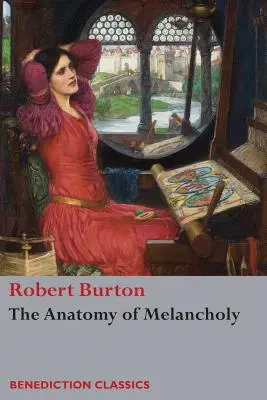 Anatomia melancholii: (Bez ograniczeń) - The Anatomy of Melancholy: (Unabridged)