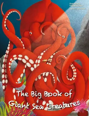 Wielka księga gigantycznych stworzeń morskich i mała księga maleńkich stworzeń morskich - The Big Book of Giant Sea Creatures and the Small Book of Tiny Sea Creatures