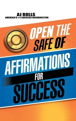 Otwórz sejf afirmacji na sukces - Open the Safe of Affirmations for Success