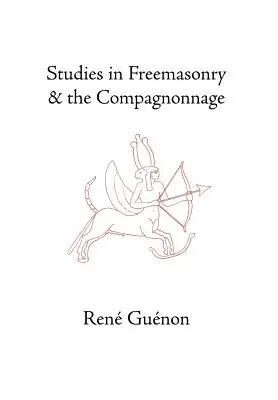 Studia nad masonerią i kompagnacją - Studies in Freemasonry and the Compagnonnage